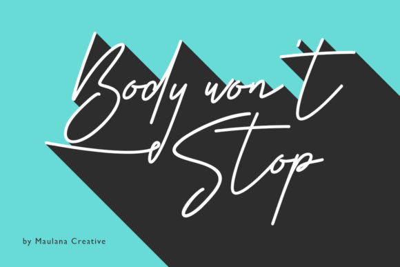 Body Won’t Stop: An Elegant Script Font for Contemporary Projects