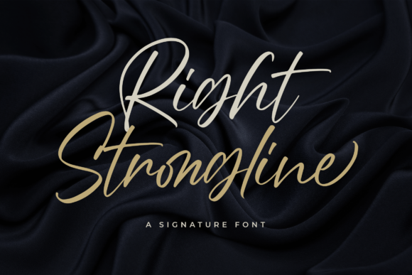 Right Strongline: The Bold & Feminine Script for Modern Design